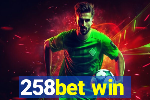 258bet win